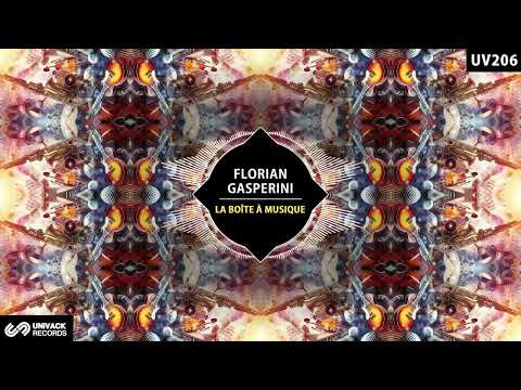 Florian Gasperini - La Boîte à Musique (Original Mix) [Univack]