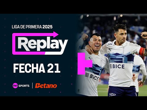 TNT Sports Replay | Liga de Primera 2025: Fecha 21