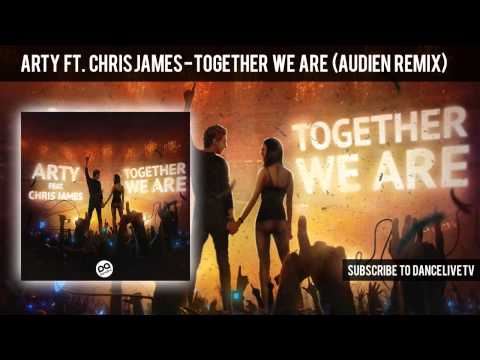 Arty feat. Chris James - Together We Are (Audien Remix)