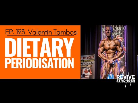 193: Valentin Tambosi - Dietary Periodisation