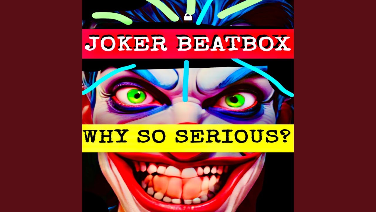JOKER BEATBOX (why so serious?)