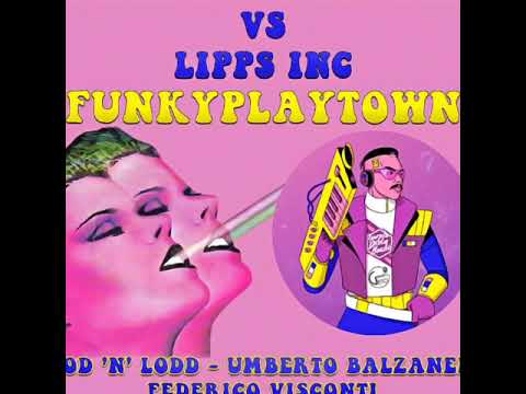Purple Disco Machine vs Lipps Inc - FunkyPlayTown (Klod'n'Lodd,  Balzanelli, Visconti Mash-Edit)