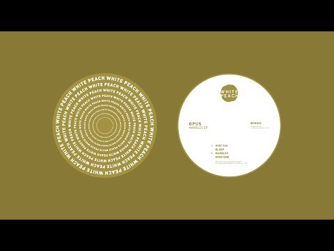 WPR022 - Opus - Marbles