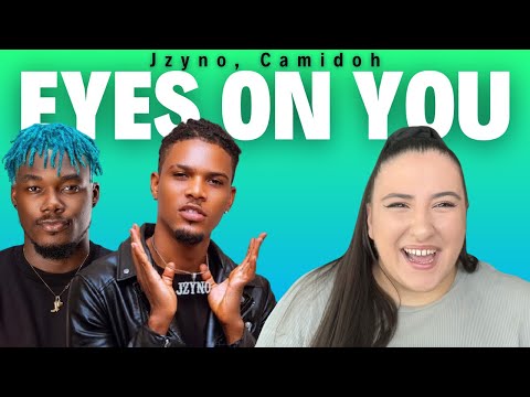 Jzyno ft Camidoh - Eyes On You / Just Vibes Reaction