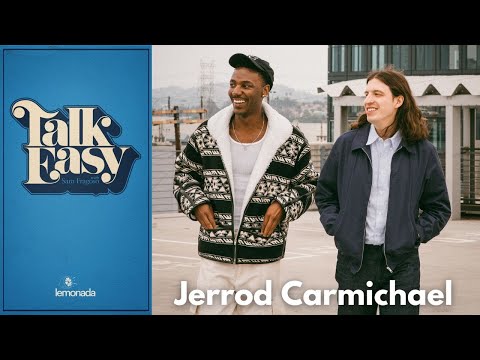 Comedian Jerrod Carmichael is Creating His Own Truman Show | Talk Easy with Sam Fragoso