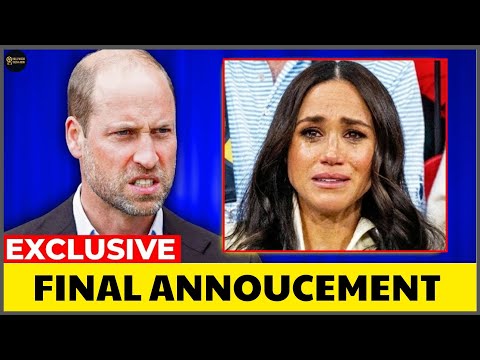2 MIN AGO! : Prince William’s BRUTAL "Final Verdict" Leaves Meghan in TEARS | Then and Now 2026
