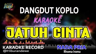 Download lagu Jatuh Cinta - Karaoke [Nada Pria] Rhoma Irama || Dangdut Koplo Orgen Tunggal mp3