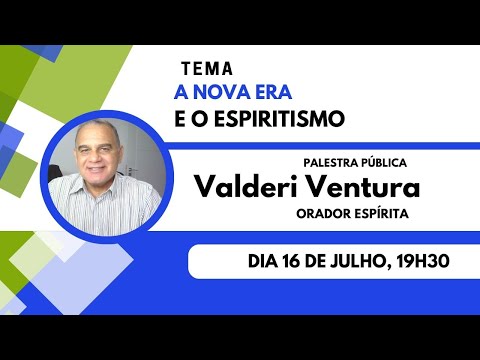 A nova Era do Espiritismo. | Palestra Espírita | Valderi Ventura