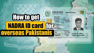 How to get a NADRA ID card for overseas Pakistanis