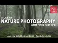 A day of nature photography, with hints and tips.