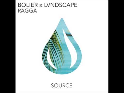Bolier & LVNDSCAPE   Ragga (Original Mix)