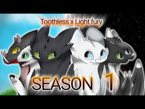 Toothless x Light fury SEASON 1 - All episodes (17)