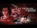 For The Love Of Jessee 2020 Full Movie Randy Wayne Mandahla Rose Adrienne Barbeau