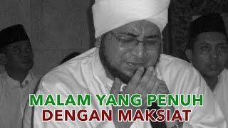 Download lagu MALAM TAHUN BARU YANG PENUH DENGAN MAKSIAT - Habib Munzir Al Musawwa mp3