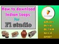 How To Download Tabla Loops For Fl Studio Fl Studio Free Indian Loops