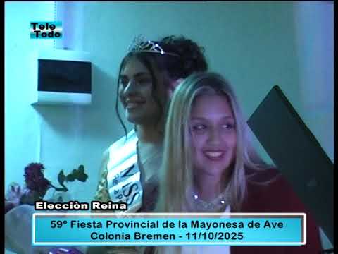 59º Fiesta Provincial de la Mayonesa de Ave Colonia Bremen (Elección Reina) 11 10 2025