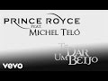 Prince Royce - Te Dar um Beijo ft. Michel Teló 