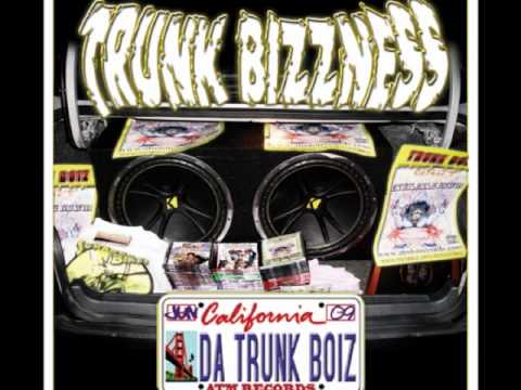 TRUNK BOIZ - Trunk Bizzness ( ALL ABOARD )