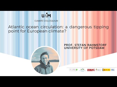 Stefan Rahmstorf - Atlantic ocean circulation: a dangerous tipping point for European climate?