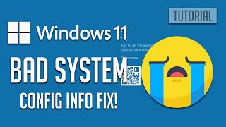 How to Fix Blue Screen BAD_SYSTEM_CONFIG_INFO in Windows 11