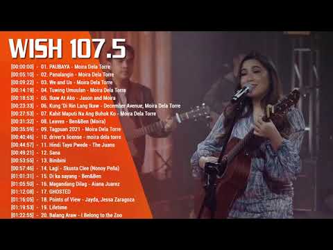 PAUBAYA - Moira Dela Torre 2021 SONGS COLLECTION - BEST OF WISH 107.5 SONGS PLAYLIST 2021