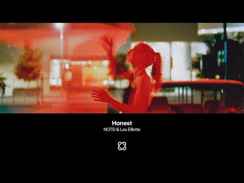 NOTD & Lou Elliotte - Honest (with Subtitles/CC)
