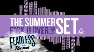 The Summer Set - "Fuck U Over" (SILAS Remix)