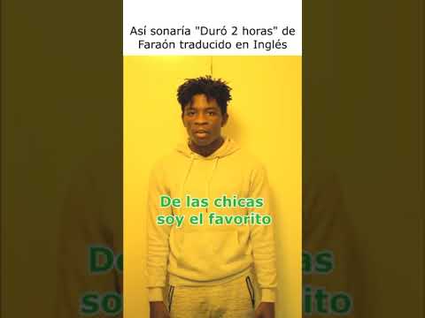 Duro 2 horas de Faraon traducido en inglés