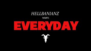 Download lagu (HELLBANIANZ) Stealth X Vinz Everyday Lyrics Video mp3