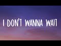 David Guetta OneRepublic I Don T Wanna Wait Lyrics