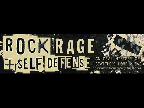 Rock, Rage & Self Defense: An Oral History of Seattle's Home Alive