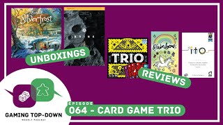 Gaming Top-Down Podcast, Episode 064 - Card Game TRIO