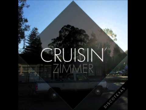 Cruisin' - Zimmer (Discotexas 2011)