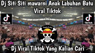 Download lagu DJ SITI SITI MAWARNI YA INCEK ANAK LABUAN BATU  SITI SITI MAWARNI YA ENCEK VIRAL TIKTOK TERBARU 2026 mp3