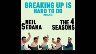 Neil Sedaka & The Four Seasons - Breaking Up Is Hard To Do (MoolMix)