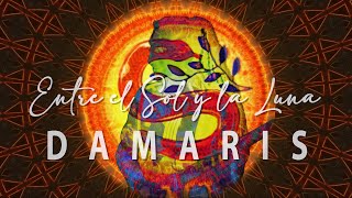 Video  Entre el Sol y la Luna de Damaris