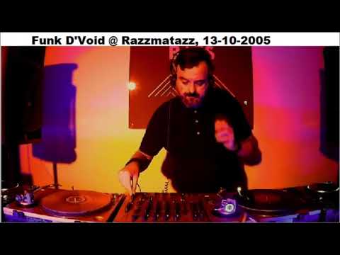 Funk D'Void @ Razzmatazz 13-10-2005
