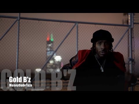 MoneyDudeTazo - Gold B'z (Music Video)