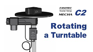 Rotating a Turntable Using the MECHA C2 Controller