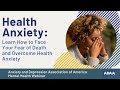 Overcoming Health Anxiety And A Fear Of Death Mental Health Webinar