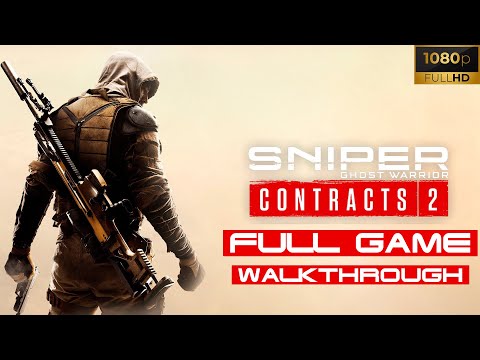 Sniper Ghost Warrior Contracts 2 FULL GAME WALKTHROUGH (1080P 60FPS NO COMMENTARY)
