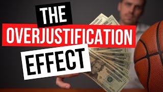 PSYCH: THE OVERJUSTIFICATION EFFECT