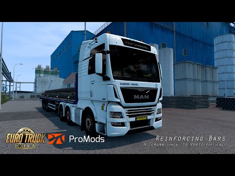 Euro Truck Simulator 2 - ProMods - Reinforcing Bars from A Coruña to Porto