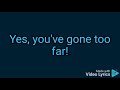 gothard  gone too far lyrics