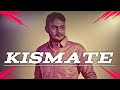 Kismate | ShamPreet | New Punjabi Song