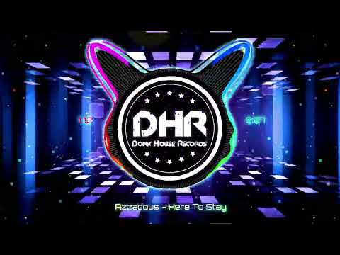 Azzadous - Here To Stay - DHR