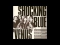 Shocking Blue - Venus (The Original Version ...
