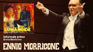 Ennio Morricone - Informale primo - L'Umanoide (1979)