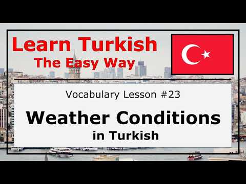 Learn Weather Conditions in Turkish Language with Pronunciation and Examples (Vocabulary Lesson #23)