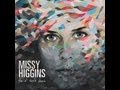 Missy Higgins - Sweet Arms Of A Tune 